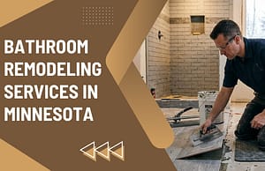 Bathroom Remodeling Services in Minnesota