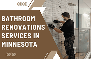 bathroom renovations services in Minnesota