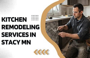 kitchen remodeling services in Stacy Mn